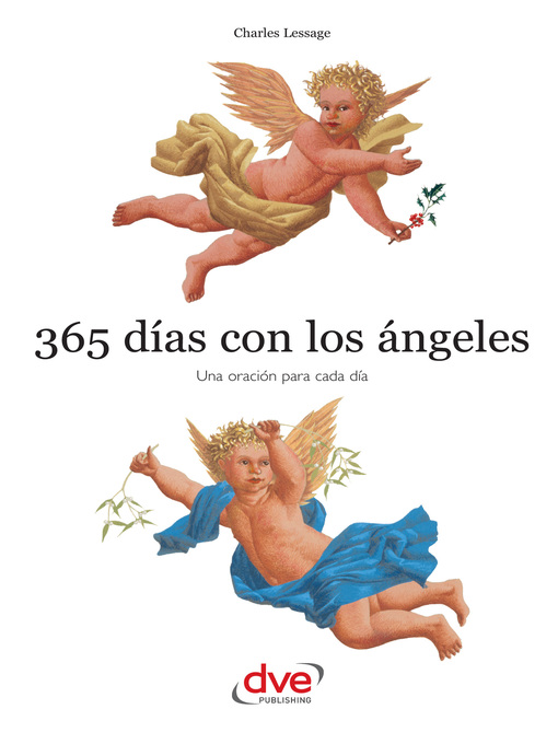 Title details for 365 días con los ángeles. Una oración para cada día by Charles Lessage - Available